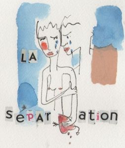 Dessin de isabelle petit: la séparation