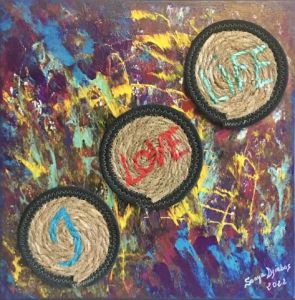 Peinture de SONYA DZIABAS: « I Love Life »