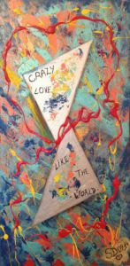 Peinture de SONYA DZIABAS: « Crazy love »